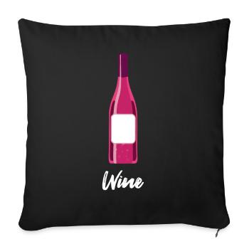 Wine wine wine drinker wine connoisseur - Sofa pillowcase 17,3'' x 17,3'' (45 x 45 cm) - black - Front