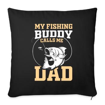 Fishing Buddies - Gift Idea - Sofa pillowcase 17,3'' x 17,3'' (45 x 45 cm) - black - Front
