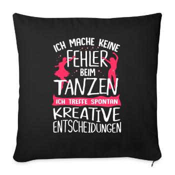 Tänzerin Tanzen Musik Spruch Tänzer - Sofa pillowcase 17,3'' x 17,3'' (45 x 45 cm) - black - Front