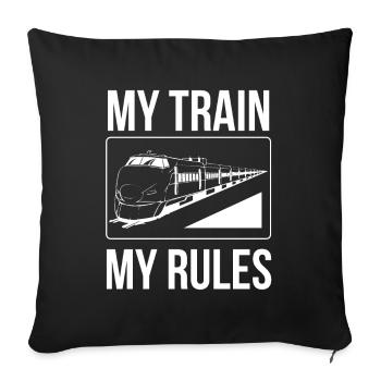 Train driver My train My rules T-shirt - Sofa pillowcase 17,3'' x 17,3'' (45 x 45 cm) - black - Front