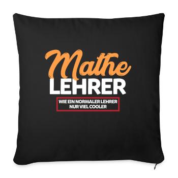 Mathematik Lehrer Mathelehrer - Sofakissenbezug 45 x 45 cm - Schwarz - Vorne