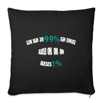 JE SUIS UN ANGE À 99%..... - Housse de coussin décorative 45 x 45 cm - noir - Devant