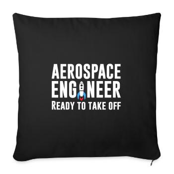 Aerospace engineer - ready to go - Sofa pillowcase 17,3'' x 17,3'' (45 x 45 cm) - black - Front