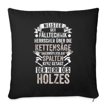 Lumberjack Sayings Gift - Sofa pillowcase 17,3'' x 17,3'' (45 x 45 cm) - black - Front