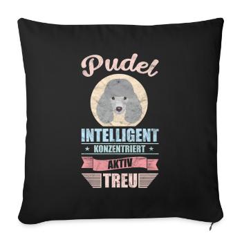 Hund Pudel Witz Lustig Tier Geschenkidee - Sofakissenbezug 45 x 45 cm - Schwarz - Vorne