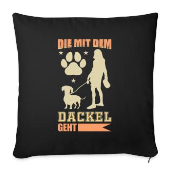 Die mit dem Dackel geht - Sofakissenbezug 45 x 45 cm - Schwarz - Vorne