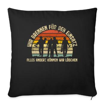 Freiwillige Feuerwehr wir brennen für den Einsatz - Sofakissenbezug 45 x 45 cm - Schwarz - Vorne
