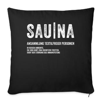 Sauna Entspannung - Sofakissenbezug 45 x 45 cm - Schwarz - Vorne