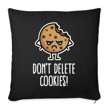 Do not delete cookies funny computer nerd humor - Sofa pillowcase 17,3'' x 17,3'' (45 x 45 cm) - black - Front