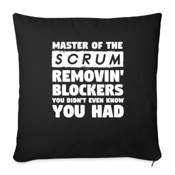 Scrum Master Removing Blockers - Sofa pillowcase 17,3'' x 17,3'' (45 x 45 cm) - black - Front
