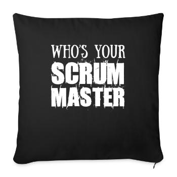 Scrum Master Qui est votre Scrum Master ? - Housse de coussin décorative 45 x 45 cm - noir - Devant