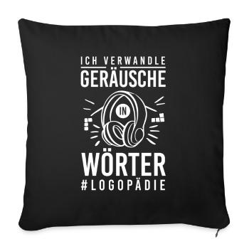 Logopäde Logopädin Geräusche Kopfhörer Kollegen Lo - Sofakissenbezug 45 x 45 cm - Schwarz - Vorne