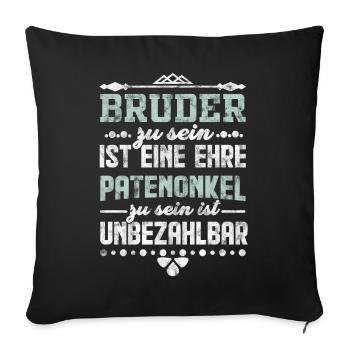 Patenonkel Bruder Taufe Geschenk - Sofakissenbezug 45 x 45 cm - Schwarz - Vorne