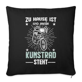 Kunstrad Spruch Geschenkidee - Sofakissenbezug 45 x 45 cm - Schwarz - Vorne