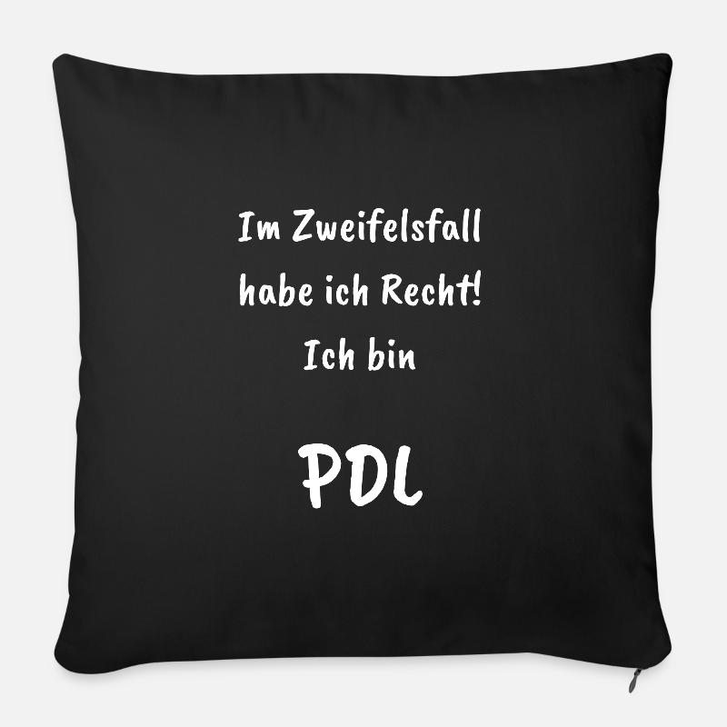 Pflegedienstleitung PDL Im Zweifelsfall Recht - Sofakissenbezug 45 x 45 cm - Schwarz