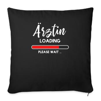 Ärztin loading - Studenten Medizin Beruf Arzt - Sofakissenbezug 45 x 45 cm - Schwarz - Vorne
