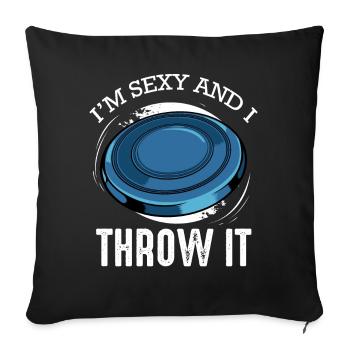 Frisbee Spruch Je suis sexy et je le lance - Housse de coussin décorative 45 x 45 cm - noir - Devant