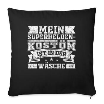 Karneval Fasching lustige Sprüche Kostüm - Sofakissenbezug 45 x 45 cm - Schwarz - Vorne