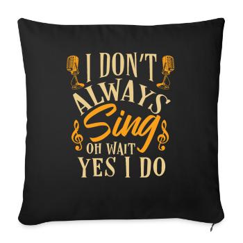 Chanteur chanteur - Housse de coussin décorative 45 x 45 cm - noir - Devant