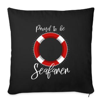 Proud to be a seafarer - Sofa pillowcase 17,3'' x 17,3'' (45 x 45 cm) - black - Front