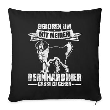 Geboren um mit meinem Bernhardiner gassi zu gehen - Sofakissenbezug 45 x 45 cm - Schwarz - Vorne