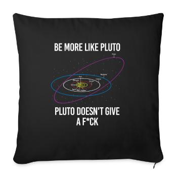 Be Like Pluto Physicist Solar System Astrophysics - Sofa pillowcase 17,3'' x 17,3'' (45 x 45 cm) - black - Front