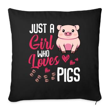 Just a Girl Who Loves Pigs - Sofakissenbezug 45 x 45 cm - Schwarz - Vorne