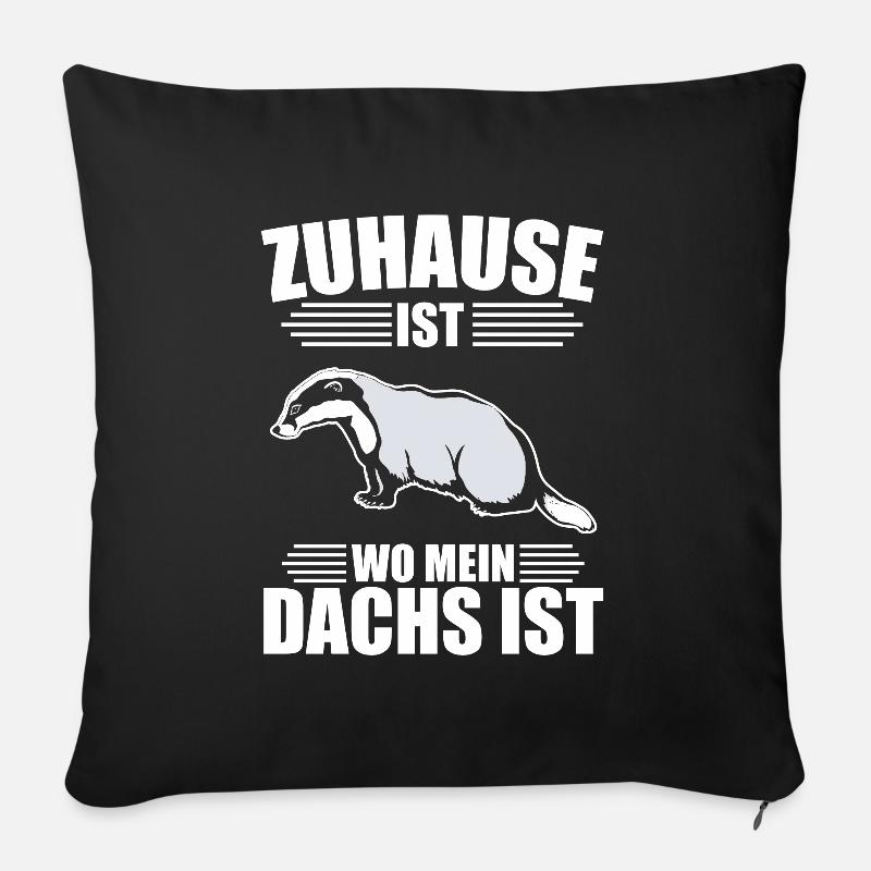 Zuhause ist wo mein Dachs ist - Sofakissenbezug 45 x 45 cm - Schwarz