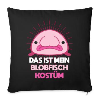 Das ist mein Blobfisch Kostüm - Sofakissenbezug 45 x 45 cm - Schwarz - Vorne