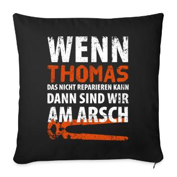 Heimwerker Thomas - Sofakissenbezug 45 x 45 cm - Schwarz - Vorne