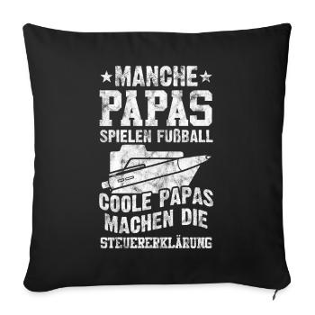 Steuerberater Steuererklärung Papa Vatertag - Sofakissenbezug 45 x 45 cm - Schwarz - Vorne