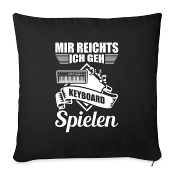 Keyboarder Sprüche Geschenk - Sofakissenbezug 45 x 45 cm - Schwarz - Vorne