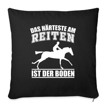 Das Härteste Am Reiten Ist Der Boden Reiter Spruch - Sofakissenbezug 45 x 45 cm - Schwarz - Vorne