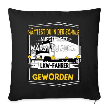LKW Fahrer Beruf Disponent LKW LKW LKW Geschenkide - Sofakissenbezug 45 x 45 cm - Schwarz - Vorne