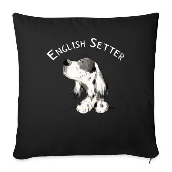 Happy Englischer Setter I Hunde Comic Geschenk - Sofakissenbezug 45 x 45 cm - Schwarz - Vorne