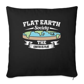 Flat Earth Society Flat-Earther Geschenk - Sofakissenbezug 45 x 45 cm - Schwarz - Vorne