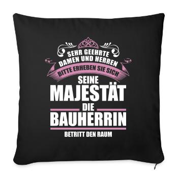 Lustiges Bauherrin Richtfest Geschenk - Sofakissenbezug 45 x 45 cm - Schwarz - Vorne