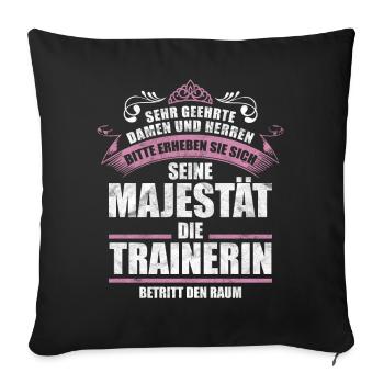 Trainerin Sprüche Geschenk - Sofakissenbezug 45 x 45 cm - Schwarz - Vorne