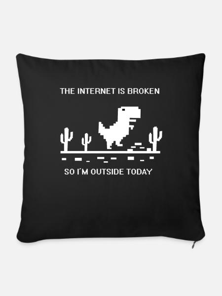 The internet is broken so I'm outside today - Sofakissenbezug 45 x 45 cm - Schwarz