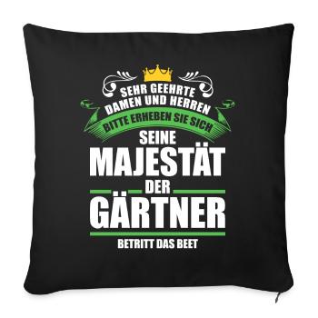 Gartenarbeit Gärtner Sprüche Geschenk - Sofakissenbezug 45 x 45 cm - Schwarz - Vorne