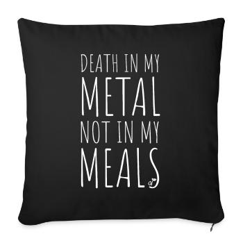 La mort dans mon métal pas dans mes repas Végétarien Végétalien - Housse de coussin décorative 45 x 45 cm - noir - Devant