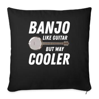 Banjo comme guitare mais beaucoup plus cool - Housse de coussin décorative 45 x 45 cm - noir - Devant