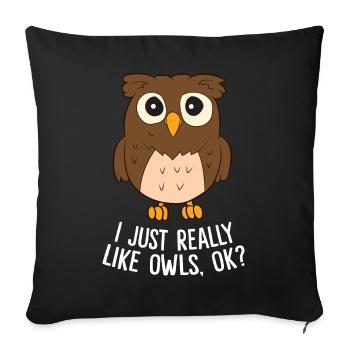 J’aime les hiboux Tout simplement VRAIMENT OK Chouette drôle - Housse de coussin décorative 45 x 45 cm - noir - Devant
