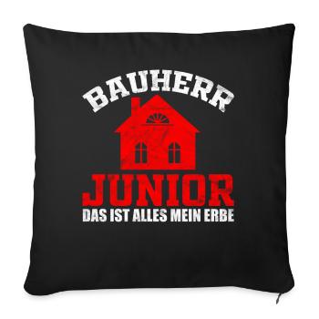 bauherr bauherrinLustiges Bauherr Kinder Hausbau S - Sofakissenbezug 45 x 45 cm - Schwarz - Vorne