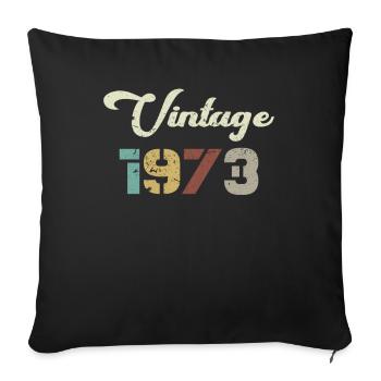 Born 1973 Birthday Gift Vintage 1973 - Sofa pillowcase 17,3'' x 17,3'' (45 x 45 cm) - black - Front