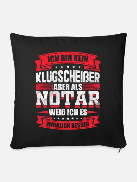 Notar Rechtsanwalt lustiges Sprüche Geschenk - Sofakissenbezug 45 x 45 cm - Schwarz