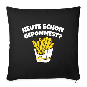 POMMES GESCHENK LUSTIGER SPRUCH POMMES FRITES - Sofakissenbezug 45 x 45 cm - Schwarz - Vorne