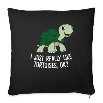 I Just Really Like Tortoises Ok Funny Tortoise - Sofa pillowcase 17,3'' x 17,3'' (45 x 45 cm) - black - Front