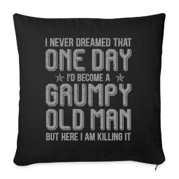 Grumpy Old Man Killing It - Sofa pillowcase 17,3'' x 17,3'' (45 x 45 cm) - black - Front