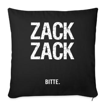 Lustige Sprüche Zack Zack - Sofakissenbezug 45 x 45 cm - Schwarz - Vorne